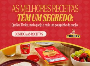 Tirolez é a marca de queijos oficial de Receitas Nestlé