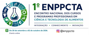1º Encontro Nacional dos Cursos e Programas Profissionais em Ciência e Tecnologia de Alimentos